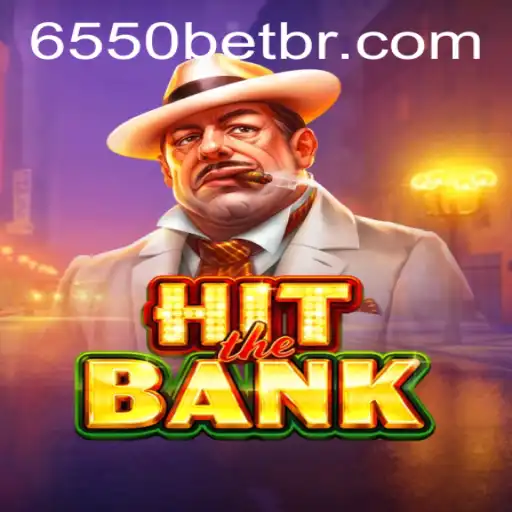 HitTheBank: Explore o Empolgante Mundo do Jogo com 6550BET